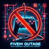 FiveM Outage: What Players Need to Know and How to Stay Informed