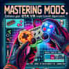Mastering Mods: How to Enhance Your GTA Experience with FiveM