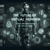 The Future of Virtual Fashion: Trends and Predictions for FiveM Clothing