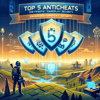 Top 5 Anticheats for FiveM: Enhancing Gameplay Security