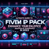 Ultimate Guide to FiveM EUP Packs: Enhance Your Roleplay Experience in 2023