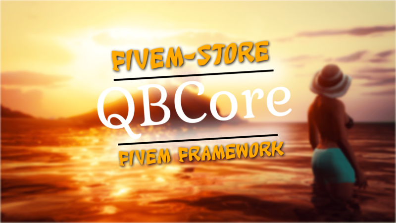 QBCore Roleplay Server V52 [Nouvelles fonctionnalités avancées] | Magasin FiveM